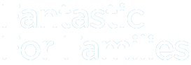 Fantastic For Families